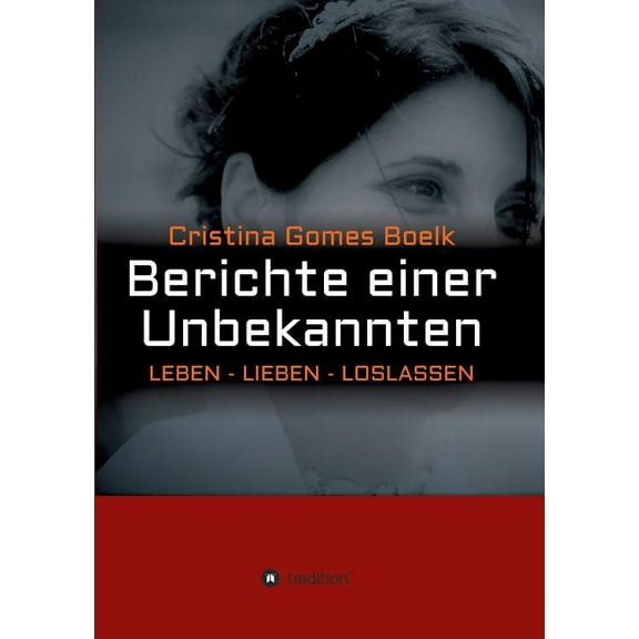Berichte Einer Unbekannten (Paperback)