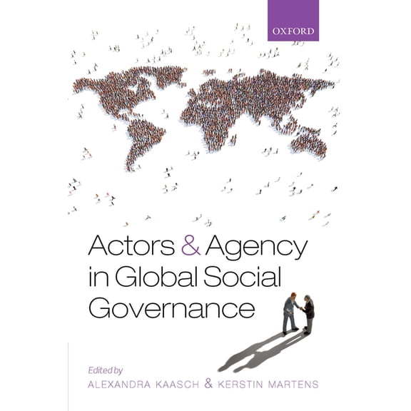 Actors and Agency in Global Social Governance, (Hardcover)