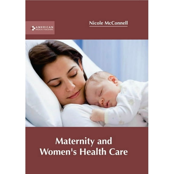 Maternity and Women's Health Care, (Hardcover)