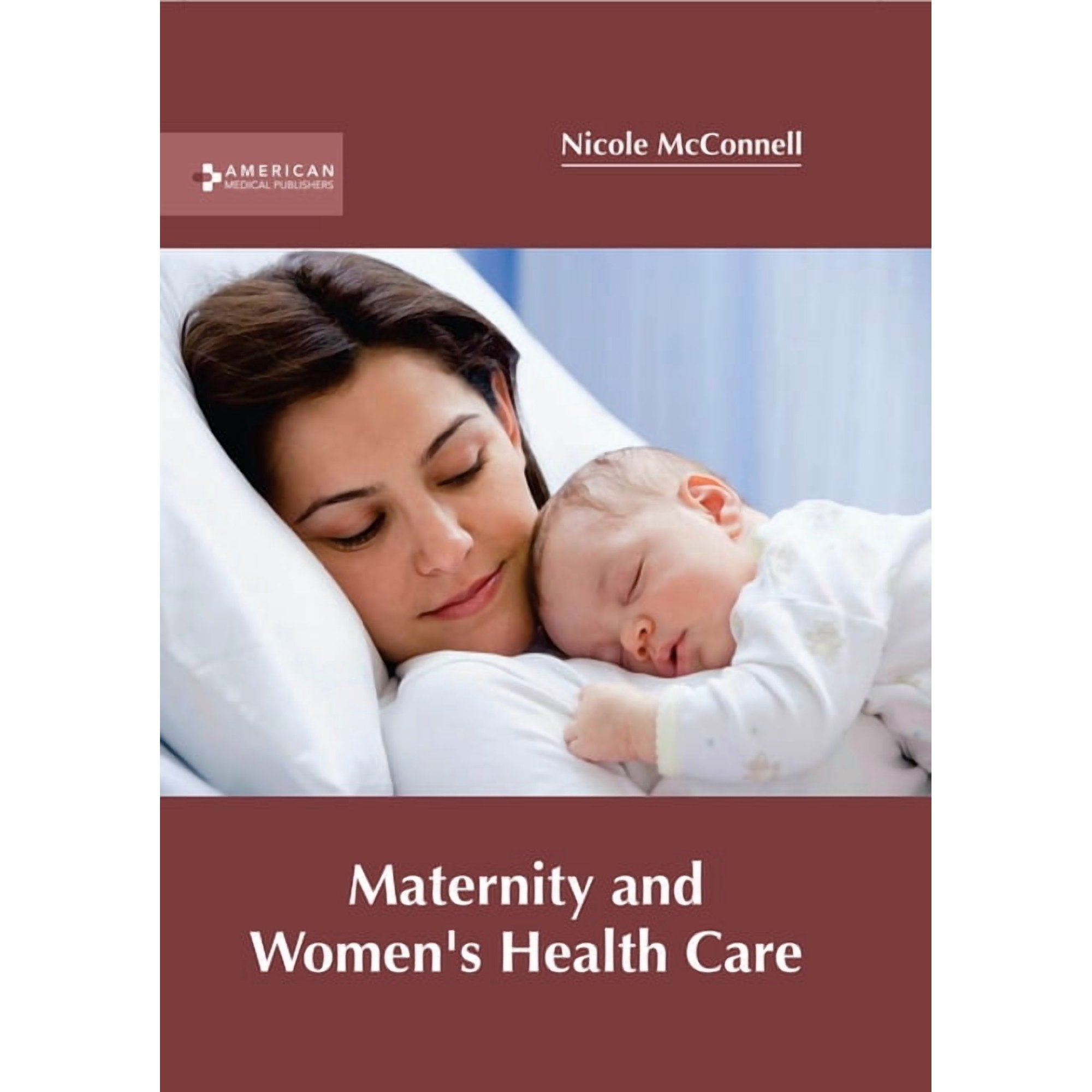 Maternity and Women's Health Care, (Hardcover)