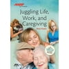 Pre-Owned Aba/AARP Juggling Life, Work, and Caregiving (Paperback) 1634251636 9781634251631