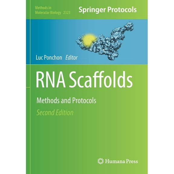 Methods in Molecular Biology RNA Scaffolds: Methods and Protocols, Book 2323, (Paperback)