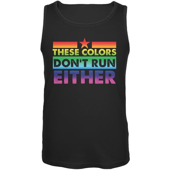 Gay Pride LGBT These Colors Don't Run Either Black Adult Tank Top - Large