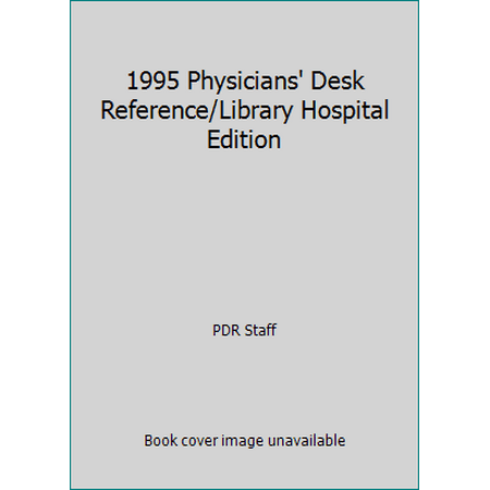 1995 Physicians' Desk Reference/Library Hospital Edition [Hardcover - Used]