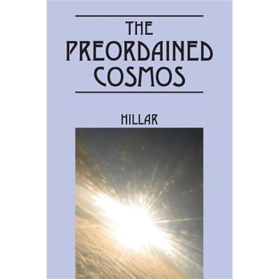 Pre-Owned THE PREORDAINED COSMOS: Where Was The Garden of Eden