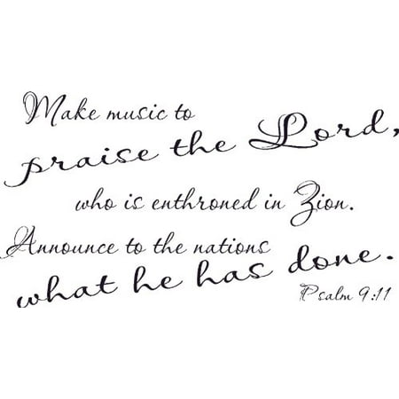 Psalm 9:11, Vinyl Wall Art, Make Music to Praise the Lord, Who Is ...