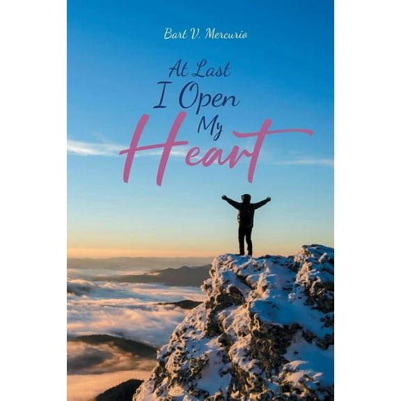 At Last I Open My Heart (Paperback)