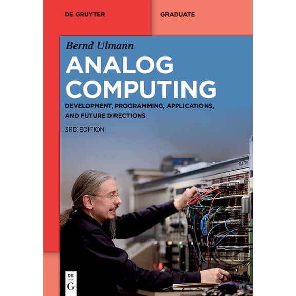 de Gruyter Textbook Analog Computing: Development, Programming, Applications, and Future Directions, (Paperback)