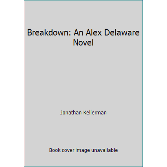 Pre-Owned Breakdown: An Alex Delaware Novel (Hardcover) 0345541405 9780345541406