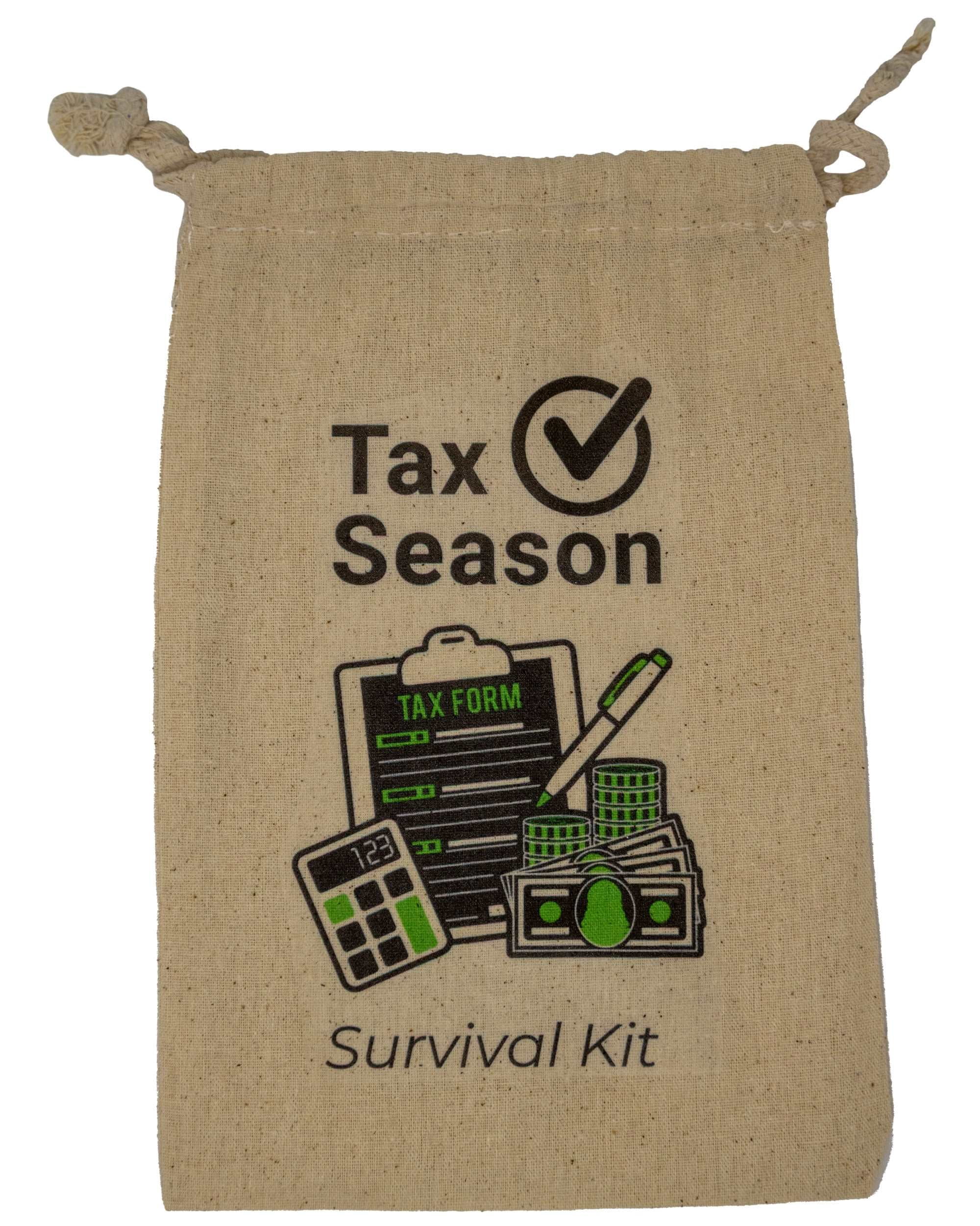 Tax Season Survival Kit |Muslin Drawstring Bag, Funny Gag Gifts