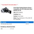 thumbnail image 2 of Front Outer Parking Distance Sensor - Compatible with 2015 Mercedes-Benz ML400 3.0L V6, 2 of 2