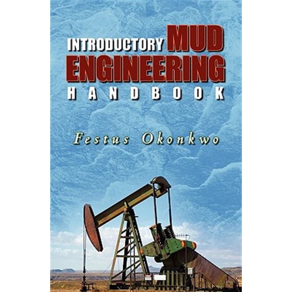 Pre-Owned Introductory Mud Engineering Handbook (Paperback)