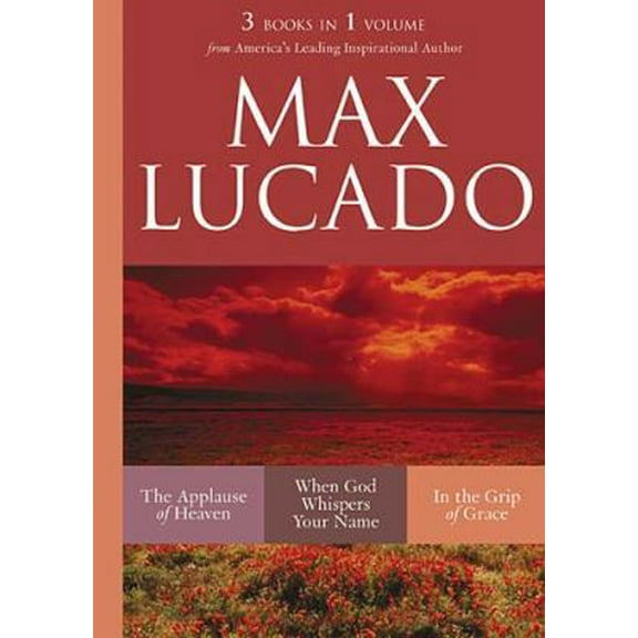 Pre-Owned Max Lucado 3 Books in 1 Volume (Hardcover) 1435111192 9781435111196