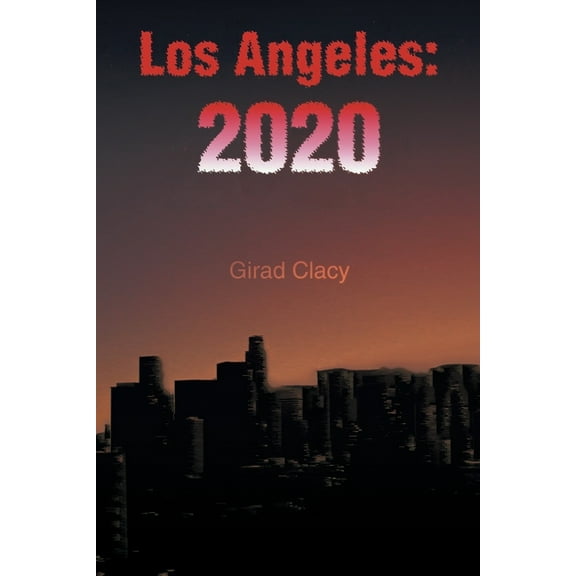 Los Angeles: 2020, (Paperback)