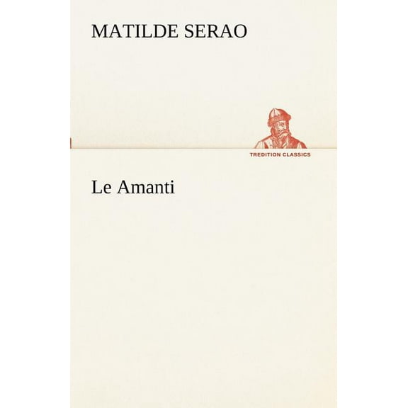 Le Amanti (Paperback)