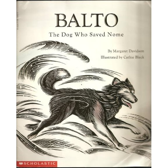 Pre-Owned Balto: The dog who saved Nome, 9780590229074, 0590229079, Paperback,