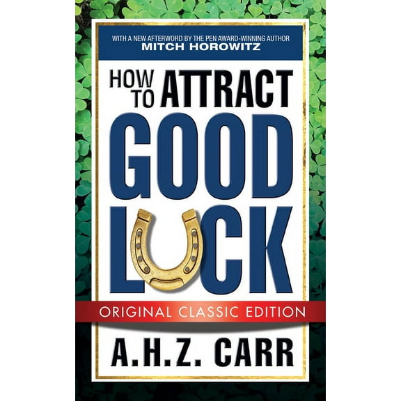 How to Attract Good Luck (Original Classic Edition), (Paperback)
