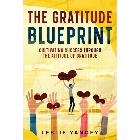 The Gratitude Blueprint (Paperback)