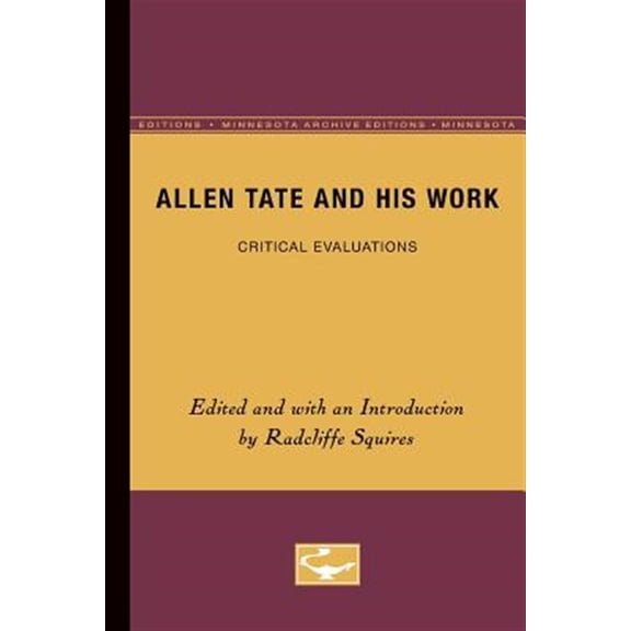 Pre-Owned Allen Tate and His Work : Critical Evaluations (Paperback)