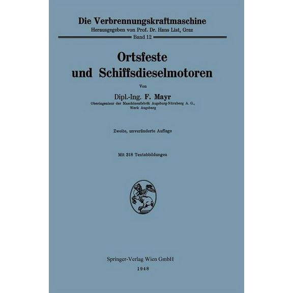 Die Verbrennungskraftmaschine Ortsfeste Und Schiffsdieselmotoren, Book 12, (Paperback)