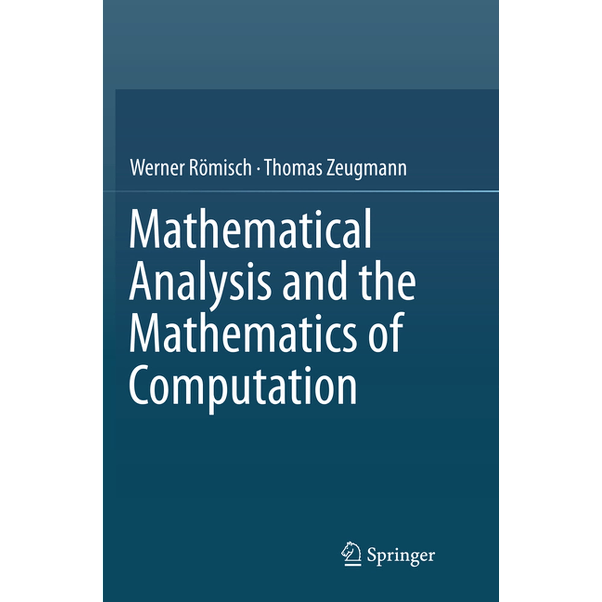 Mathematical Analysis and the Mathematics of Computation (Paperback)