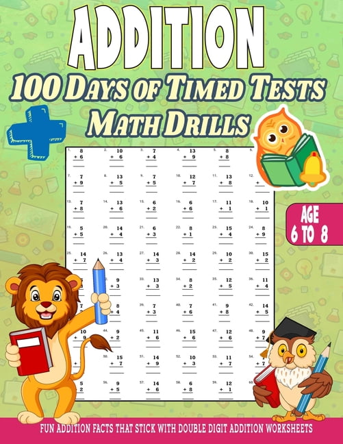 Addition 100 Days of Math Facts Addition Worksheets: Fun Addition Worksheets, Facts That Stick with Double Digit Addition Worksheets (Paperback)