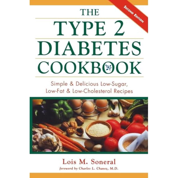 Pre-Owned The Type 2 Diabetes Cookbook: Simple and Delicious Low-Sugar, Low Fat, and Low-Cholesterol Recipes (Paperback) 0737302607 9780737302608