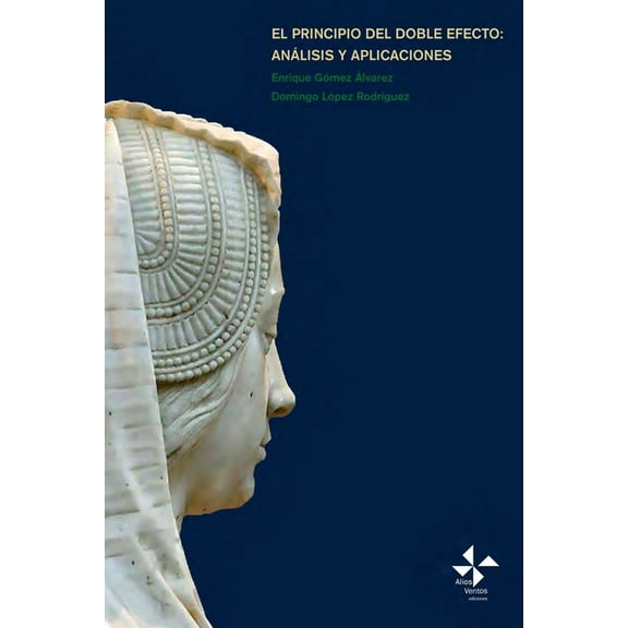 Biblioteca de Filosofía: El principio del doble efecto: análisis y aplicaciones (Paperback)
