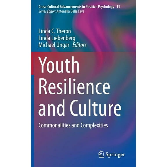 Youth Resilience and Culture: Commonalities and Complexities