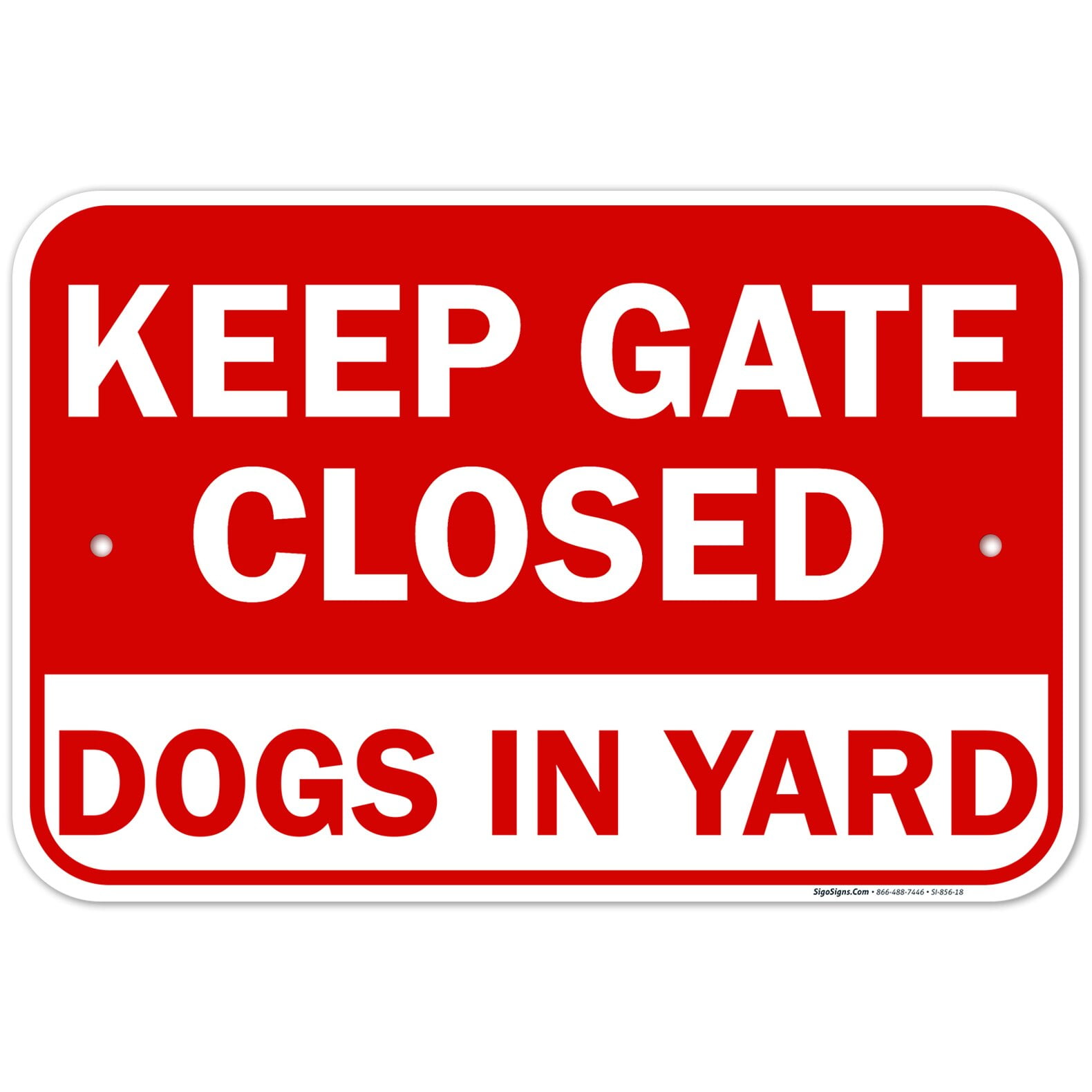 Keep Gate Closed Sign, Dogs in Yard Sign,