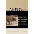 thumbnail image 3 of Afrique: Nous le Rendons à Nos Ancêtres, à Nos Enfants et à Nous-Mêmes, 3 of 3