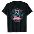 thumbnail image 1 of AALJY A Moment Of Science Please Scientist Science Teacher Gift T-Shirt, 1 of 1