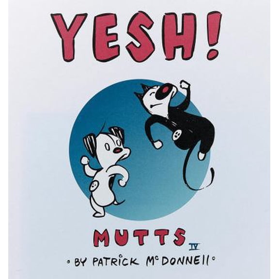 Pre-Owned Yesh!: Mutts IV (Paperback) 0836282868 9780836282863