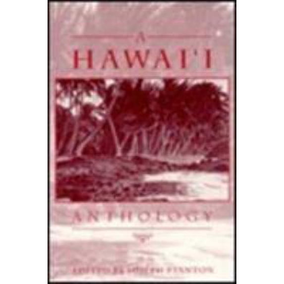 Pre-Owned Stanton a Hawai'i Anthology Paper (Paperback) 0824819772 9780824819774
