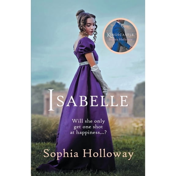 Isabelle: The Page-Turning Regency Romance from the Author of Kingscastle, (Paperback)