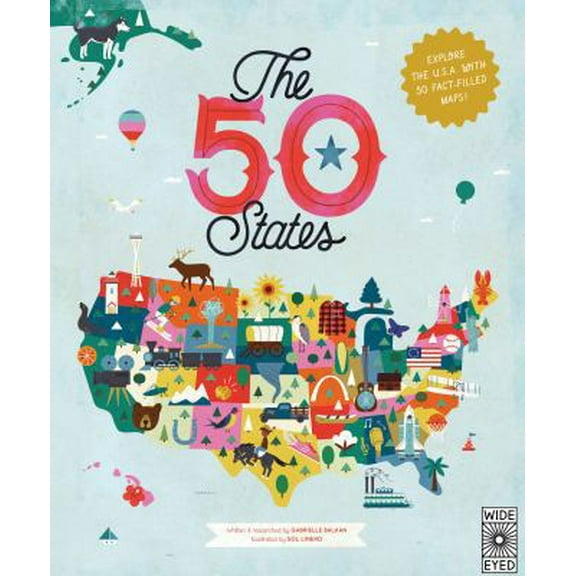 Pre-Owned The 50 States: Explore the U.S.A. with 50 Fact-Filled Maps! (Hardcover) 1847807119 9781847807113