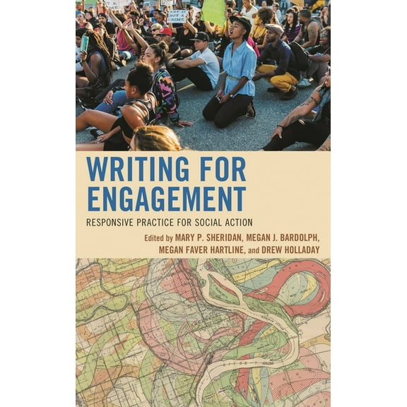Cultural Studies/Pedagogy/Activism Writing for Engagement: Responsive Practice for Social Action, (Hardcover)