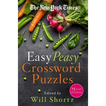 The New York Times Easy Peasy Crossword Puzzles: 75 Easy Puzzles, (Paperback)