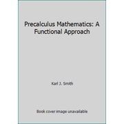 Precalculus Mathematics: A Functional Approach, Used [Hardcover]
