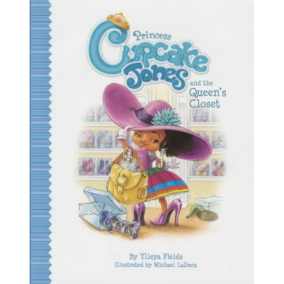 Princess Cupcake Jones Princess Cupcake Jones and the Queen's Closet, (Hardcover)