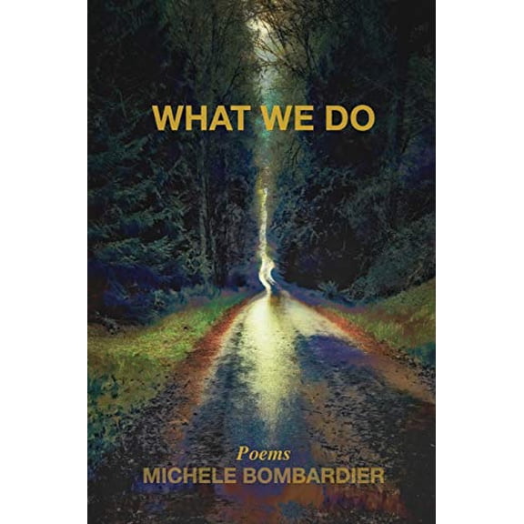 Pre-Owned What We Do (Paperback) 1947465996 9781947465992