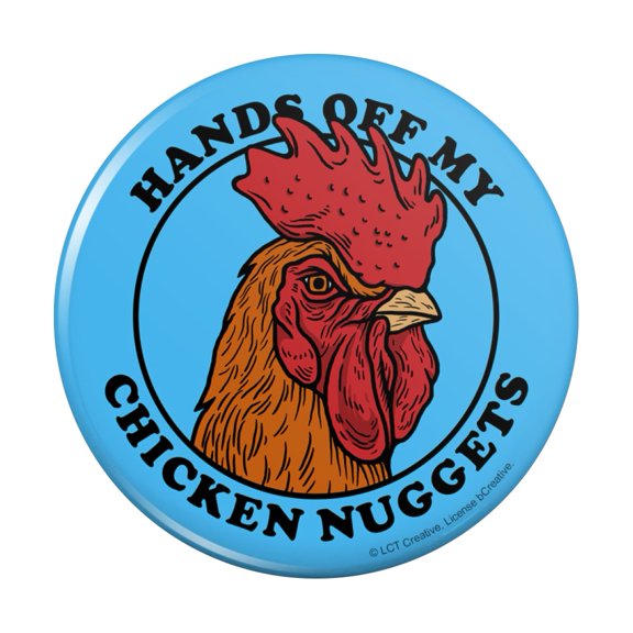 Hands Off My Chicken Nuggets Funny Humor Pinback Button Pin