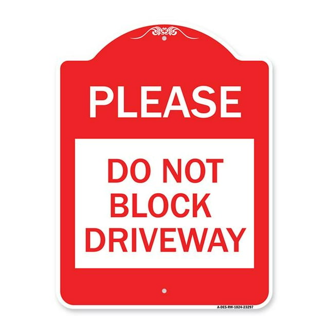 SignMission A-DES-RW-1824-23297 18 x 24 Po Signe de la Série Designer - s'Il Vous Plaît Ne Pas Bloquer l'Allée&44; Rouge & Blanc
