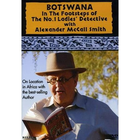 Botswana: In the Footsteps of the No. 1 Ladiesâ Detective With Alexander McCall Smith