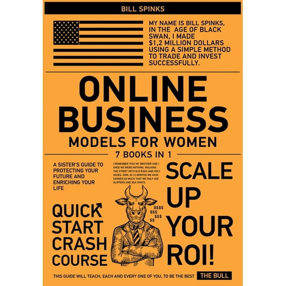 Online Business Models for Women [7 in 1]: A Sister's Guide to Protecting Your Future and Enriching Your Life