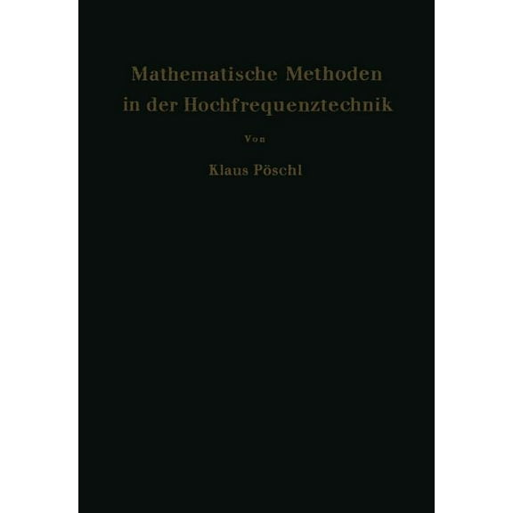 Mathematische Methoden in Der Hochfrequenztechnik, (Paperback)