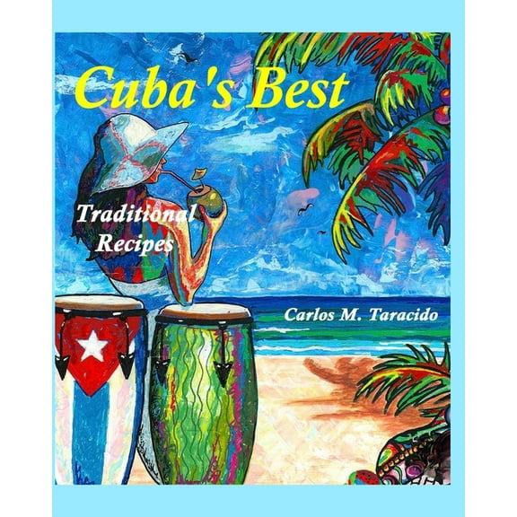 Cuba's Best, Traditional recipes, (Paperback)