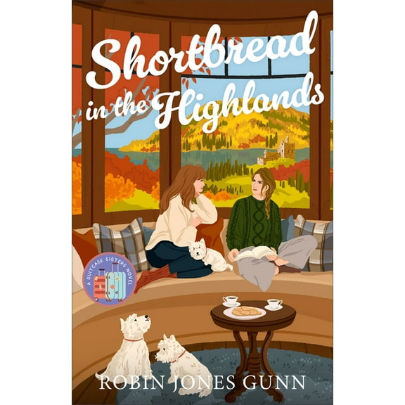 Suitcase Sisters Shortbread in the Highlands, (Paperback)
