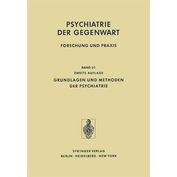 Grundlagen Und Methoden Der Psychiatrie, (Paperback)