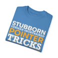thumbnail image 3 of Novelty Stubborn Dog Training Tricks Graphic Gift | Hilarious German Shorthaired Gag Men Women Unisex Garment-Dyed T-shirt, 3 of 4